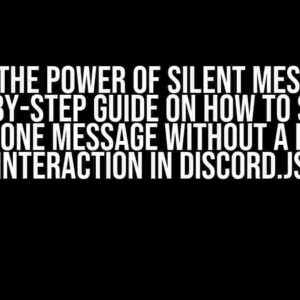 Unlock the Power of Silent Messages: A Step-by-Step Guide on How to Send a Standalone Message without a Reply or Interaction in Discord.js