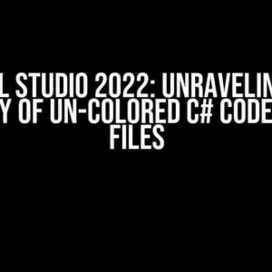 Visual Studio 2022: Unraveling the Mystery of Un-colored C# Code in ASPX Files